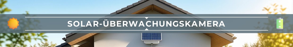 Solar-Überwachungskamera: kabellos mit Akku und Solarpanel