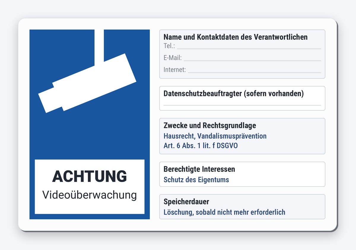 Hinweisschild Videoüberwachung: Felder für Verantwortlichen, Datenschutzbeauftragten, Zweck, Rechtsgrundlage, berechtigte Interessen und Speicherdauer